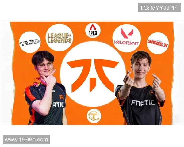 Fnatic战队荣耀之路：从电竞新星到世界顶尖团队的蜕变与成长